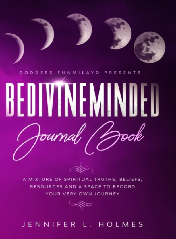 BeDivineMinded Journal Book av Jennifer Holmes (Hardcover)