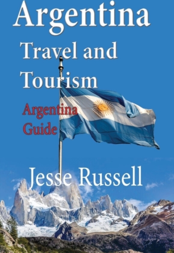 Argentina Travel and Tourism av Jesse Russell (Paperback)