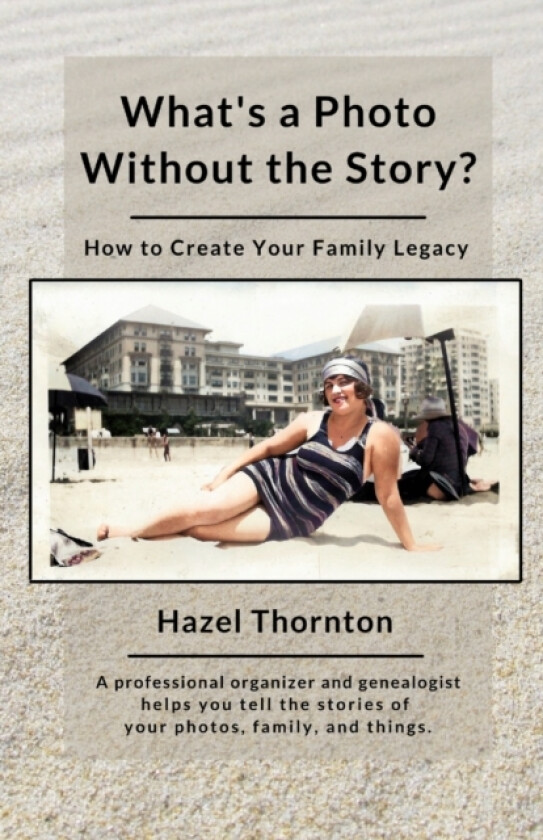 What's a Photo Without the Story? av Hazel Thornton (Paperback)