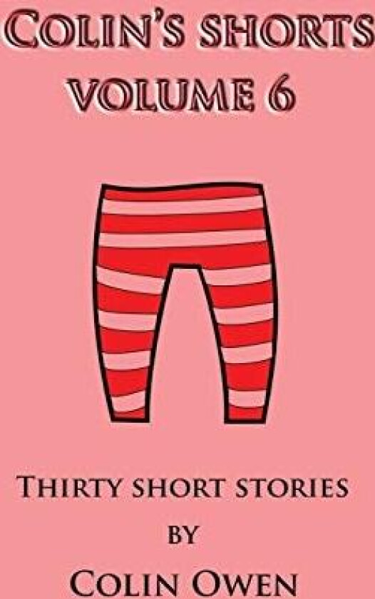 Colin's Shorts av Colin Owen (Paperback)