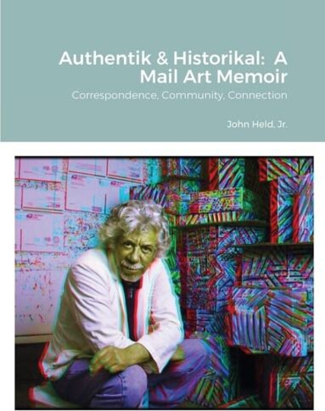 Authentik & Historikal av John Jr Held (Paperback)