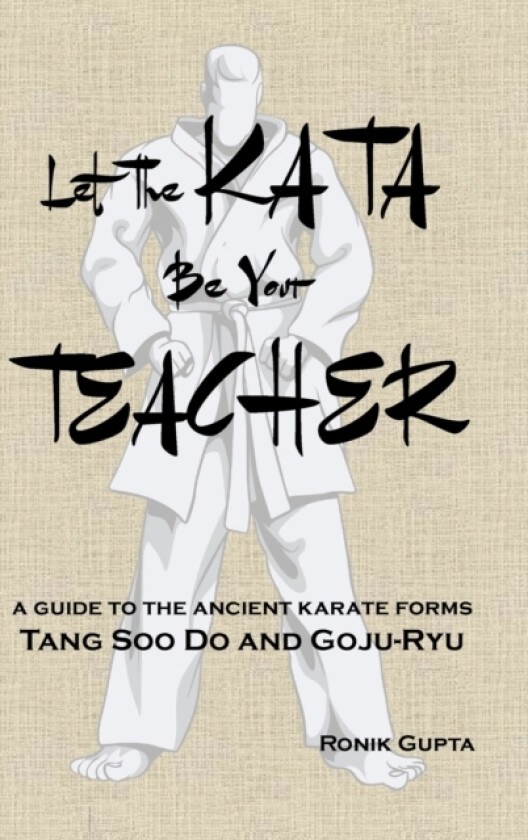 Let The Kata Be Your Teacher av Ronik Gupta (Hardcover)