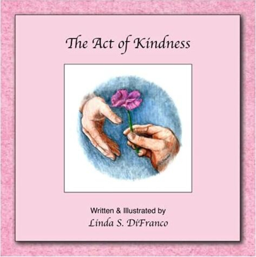 The Act of Kindness av Linda S. DiFranco (Paperback)