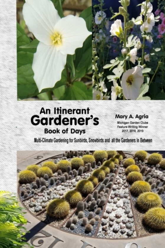 An Itinerant Gardener's Book of Days av Mary a Agria (Paperback)