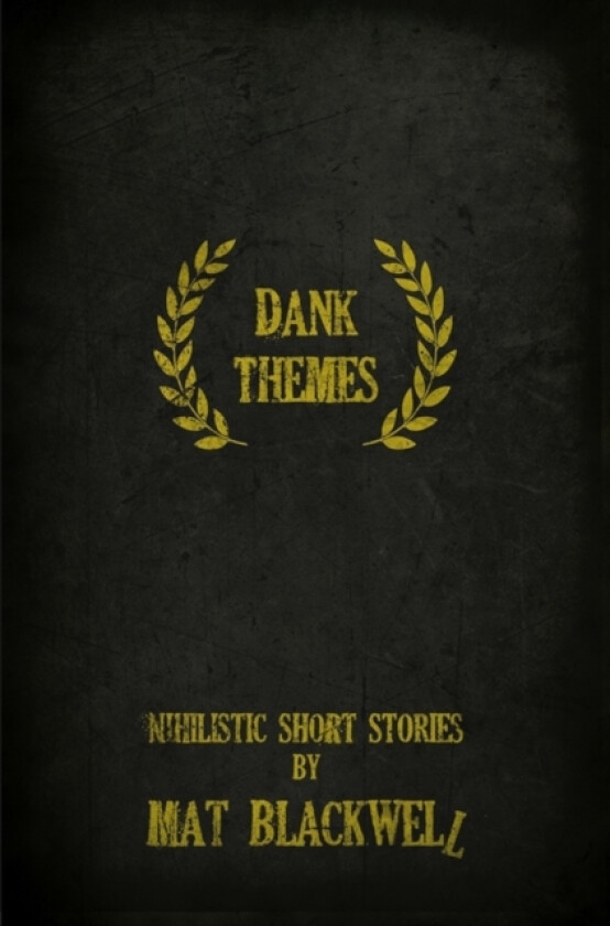 Dank Themes av Mat Blackwell (Paperback)
