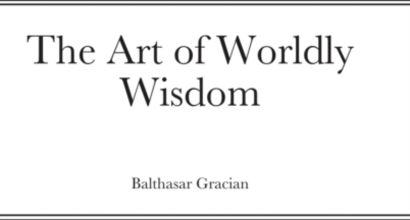 The Art of Worldly Wisdom av Balthasar Gracian (Hardcover)