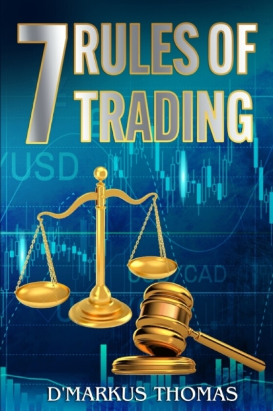 The 7 Rules of Trading av D'Markus Thomas (Paperback)