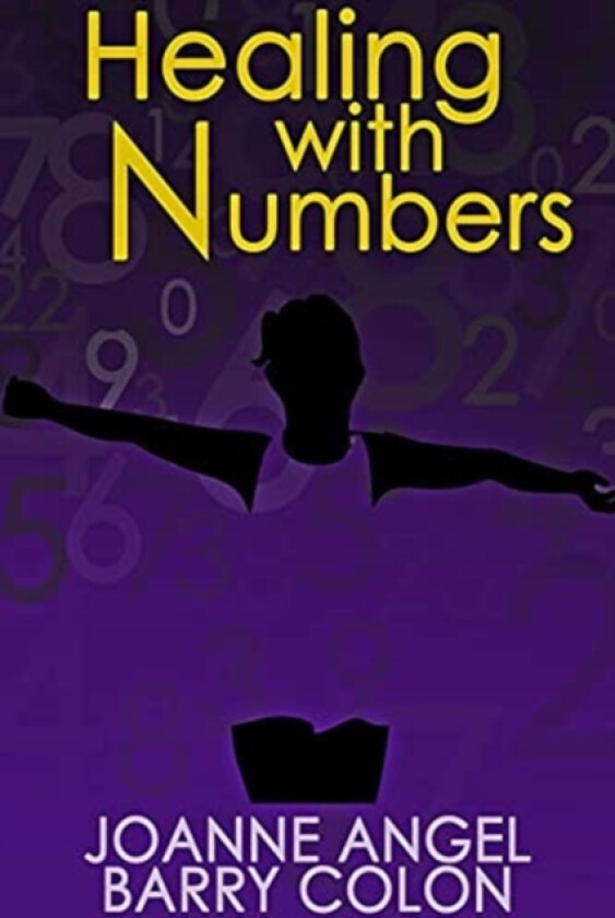 Healing With Numbers av Joanne Angel Barry Colon (Paperback)