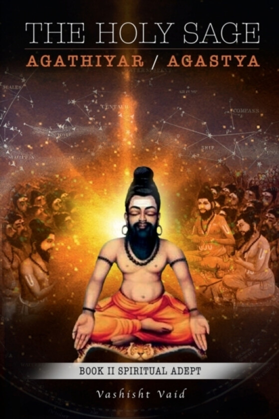 The Holy Sage Agathiyar /Agastya Book II av Vashisht Vaid (Paperback)