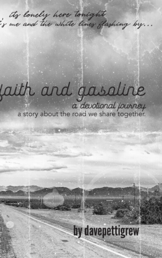 Faith And Gasoline av Dave Pettigrew (Hardcover)