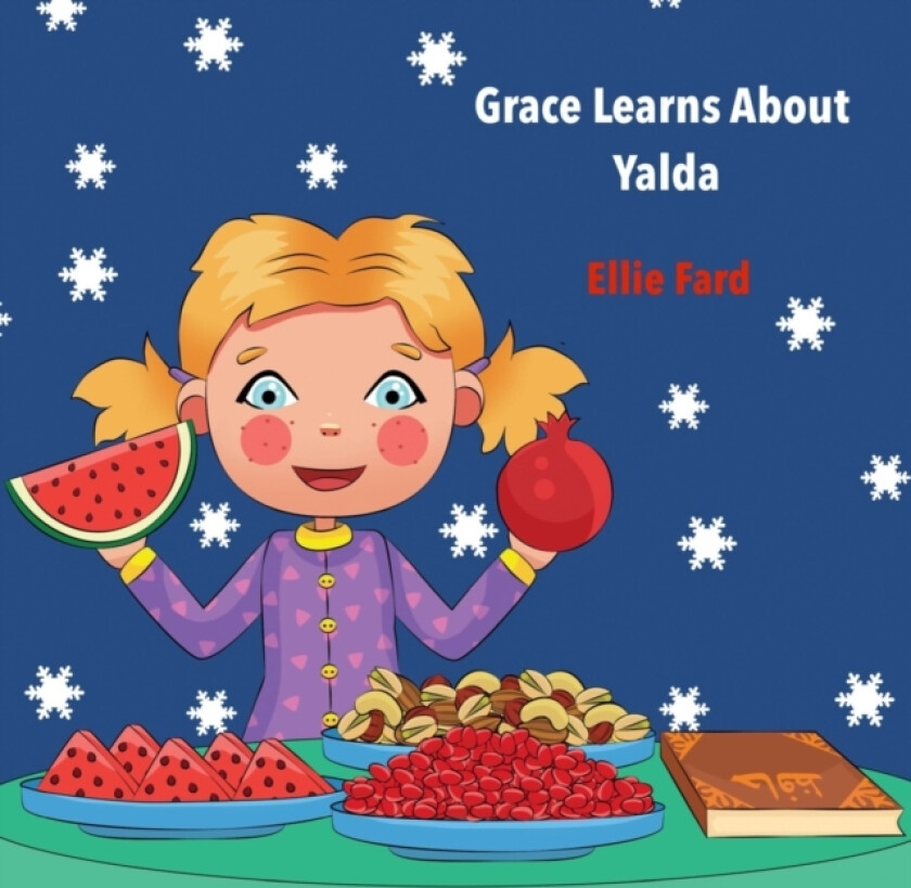 Grace Learns about Yalda av Ellie Fard (Paperback)
