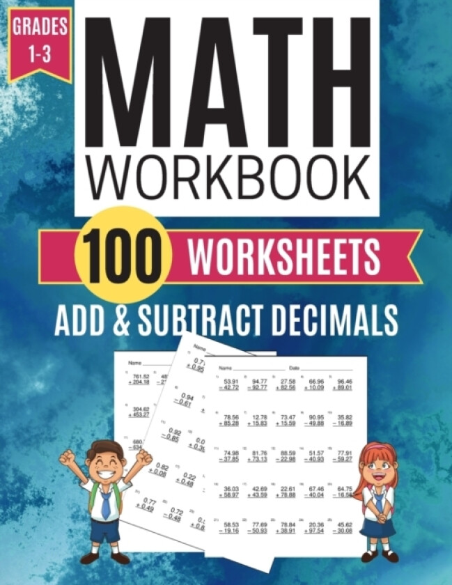 Math Workbook ADD & SUBTRACT DECIMALS 100 Worksheets Grades 1-3 av Kitty Learning (Paperback)