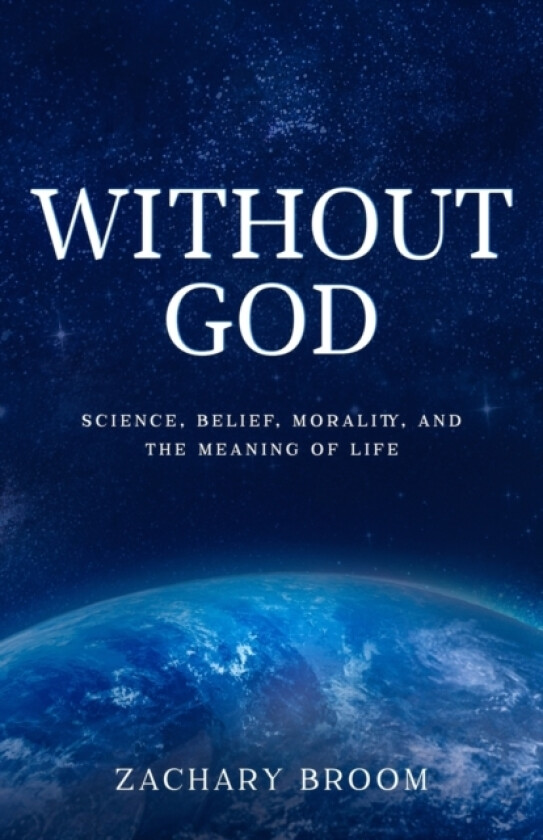 Without God av Zachary Broom (Paperback)