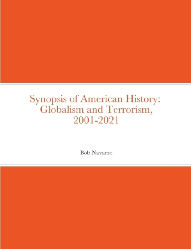 Synopsis of American History av Bob Navarro (Paperback)