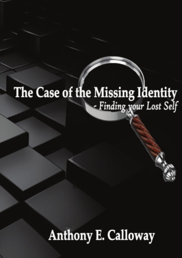 The Case of The Missing Identity av Anthony Calloway (Paperback)