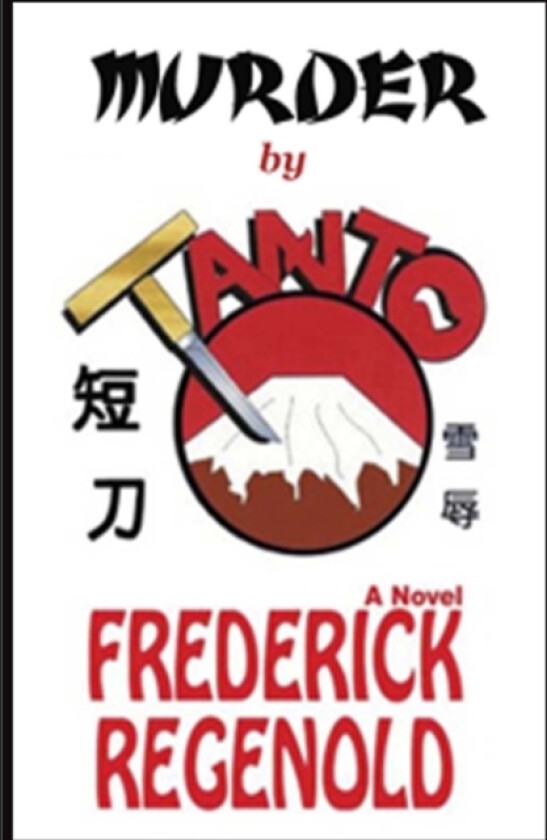 Murder By Tanto av Frederick Regenold (Paperback)