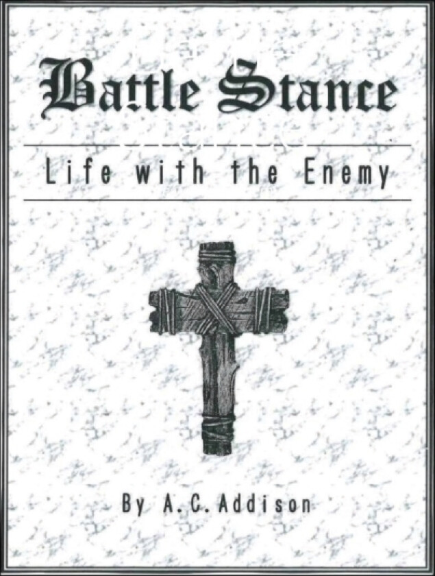 Battle Stance av A C Addison (Paperback)