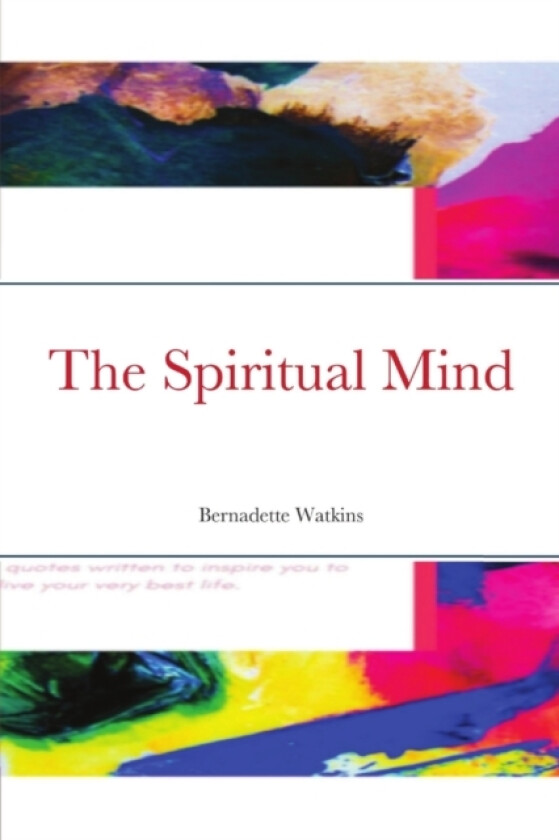 The Spiritual Mind av Bernadette Watkins (Paperback)