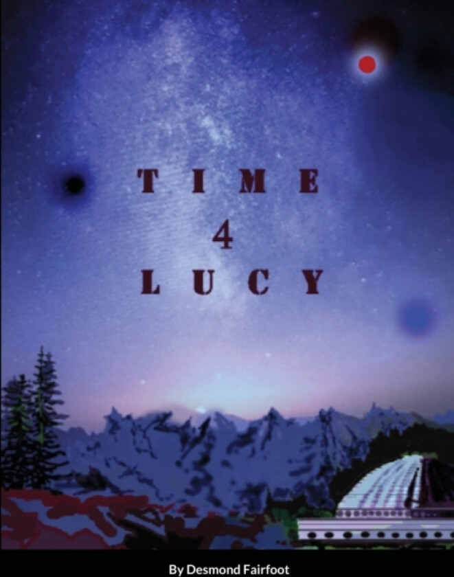 Time 4 Lucy av Desmond Fairfoot (Paperback)