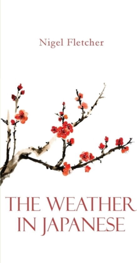 The Weather in Japanese av Nigel Fletcher (Paperback)