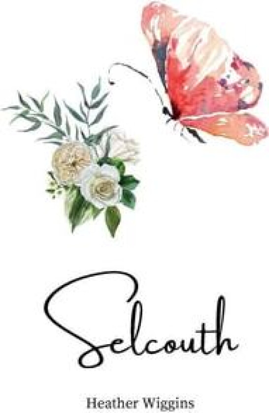 Selcouth av Heather Wiggins (Paperback)