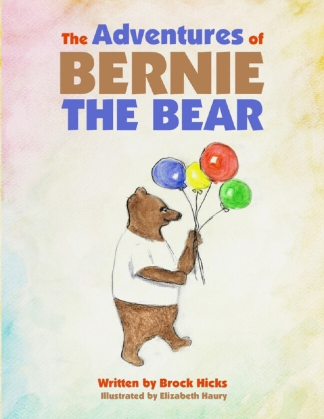 The Adventures of Bernie the Bear av Brock Hicks (Paperback)
