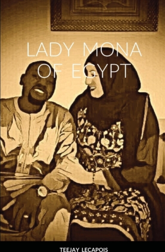 Lady Mona Of Egypt av Teejay Lecapois (Paperback)