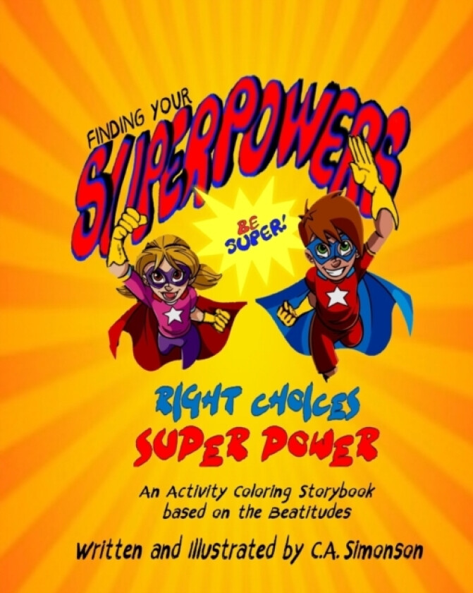 Finding Your Superpowers! av C a Simonson (Paperback)