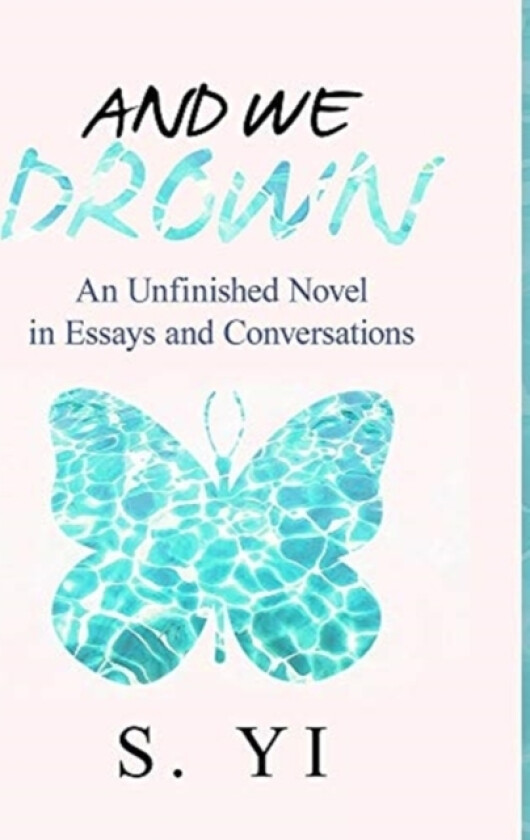 And We Drown av S Yi (Hardcover)
