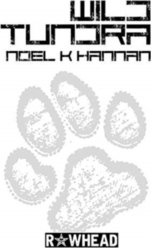 Wild Tundra av Noel K Hannan (Hardcover)
