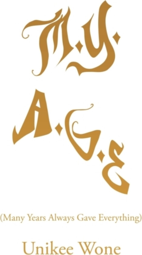 m.y. a.g.e. av Unikee Wone (Paperback)