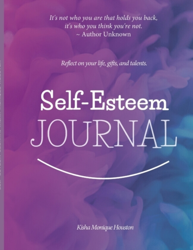 Self Esteem Journal av Kisha Monique Houston (Paperback)