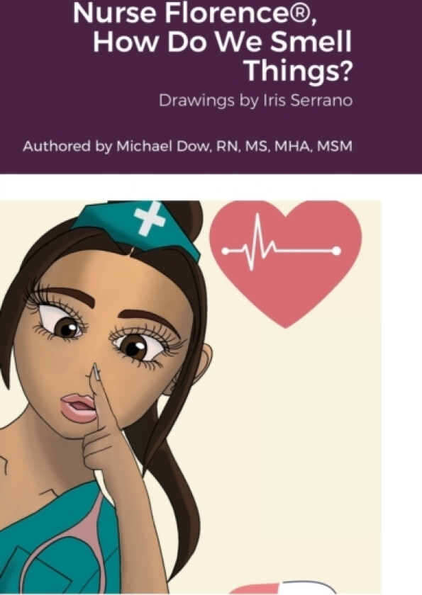 Nurse Florence(R), How Do We Smell Things? av Michael Dow (Hardcover)