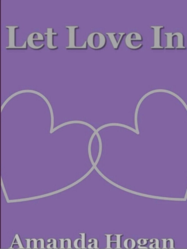 Let Love In av Amanda Hogan (Paperback)