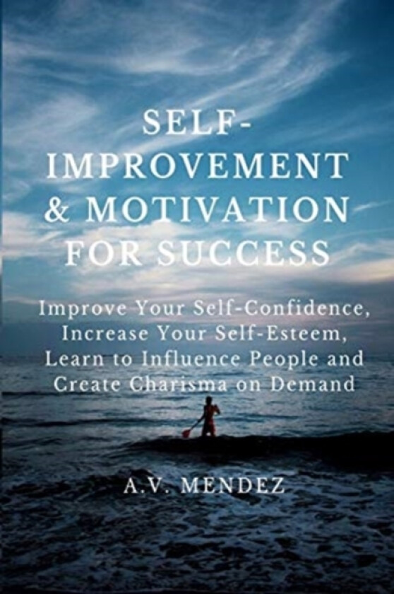 Self-Improvement & Motivation for Success Bundle av A V Mendez (Paperback)