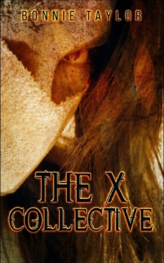 The X Collective av Bonnie Taylor (Paperback)