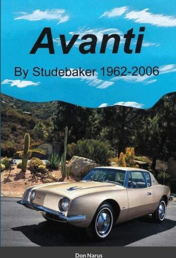 Avanti by Studebaker av Don Narus (Paperback)
