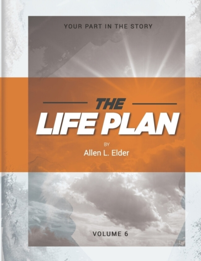 The LIFE Plan Volume Six av Elder Allen L Elder (Paperback)