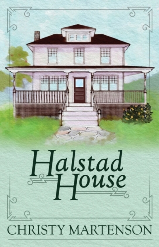 Halstad House av Martenson Christy Martenson (Paperback)