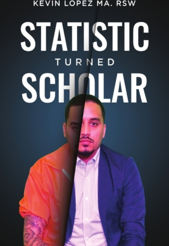 Statistic Turned Scholar av Kevin Lopez (Paperback)
