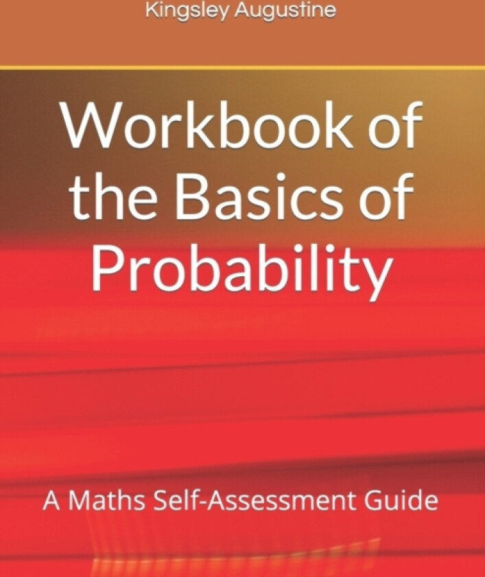 Workbook of the Basics of Probability av Kingsley Augustine (Paperback)