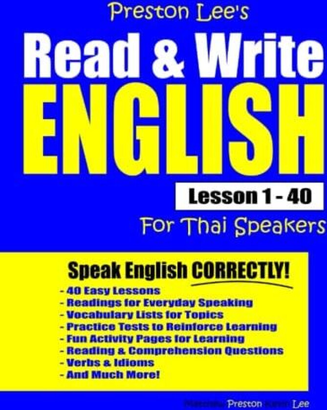 Preston Lee's Read & Write English Lesson 1 - 40 For Thai Speakers av Matthew Preston, Kevin Lee (Paperback)