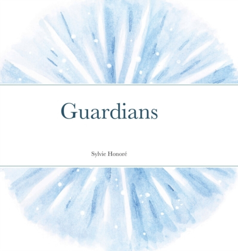 Guardians av Sylvie Honore (Hardcover)