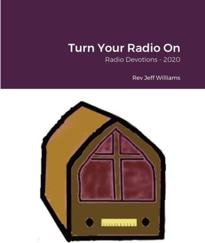 Turn Your Radio On av Jeff Williams (Paperback)