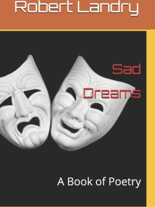 Sad Dreams av Robert C Landry (Paperback)