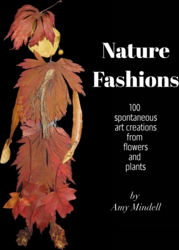 Nature Fashions av Amy Mindell (Paperback)