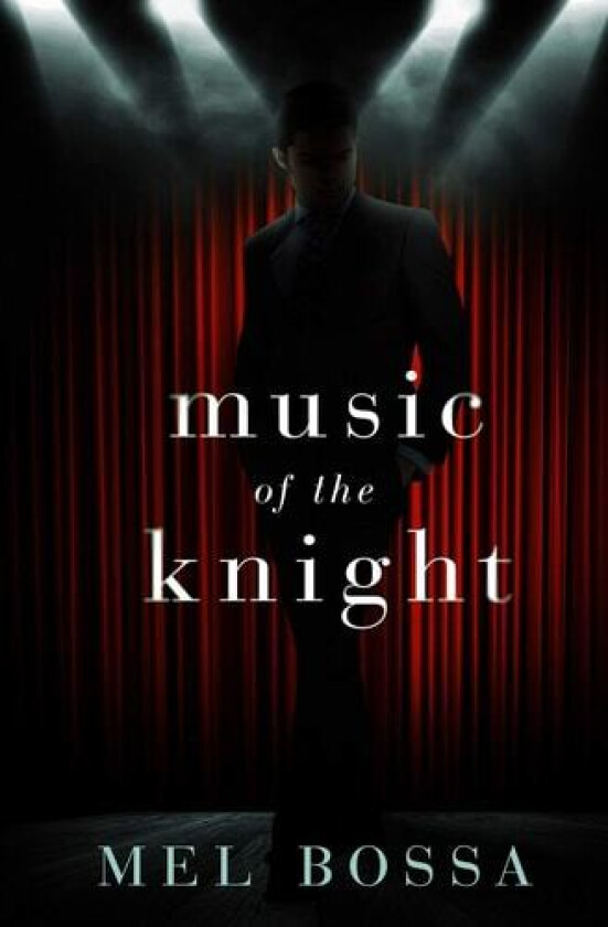 Music of the Knight av Mel Bossa (Paperback)