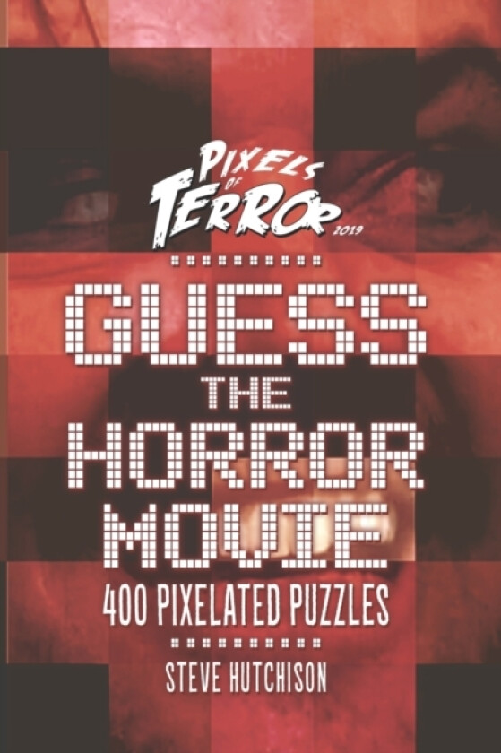 Guess the Horror Movie av Steve Hutchison (Paperback)