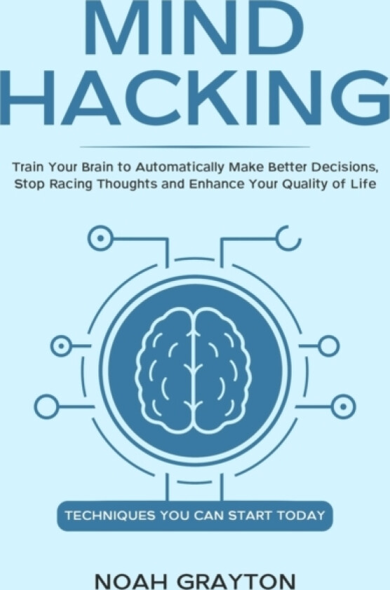 Mind Hacking av Noah Grayton (Paperback)
