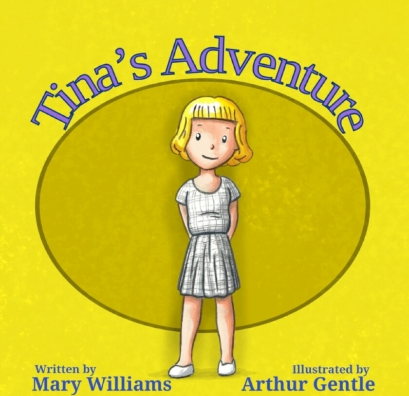 Tina's Adventure av Mary Williams (Hardcover)